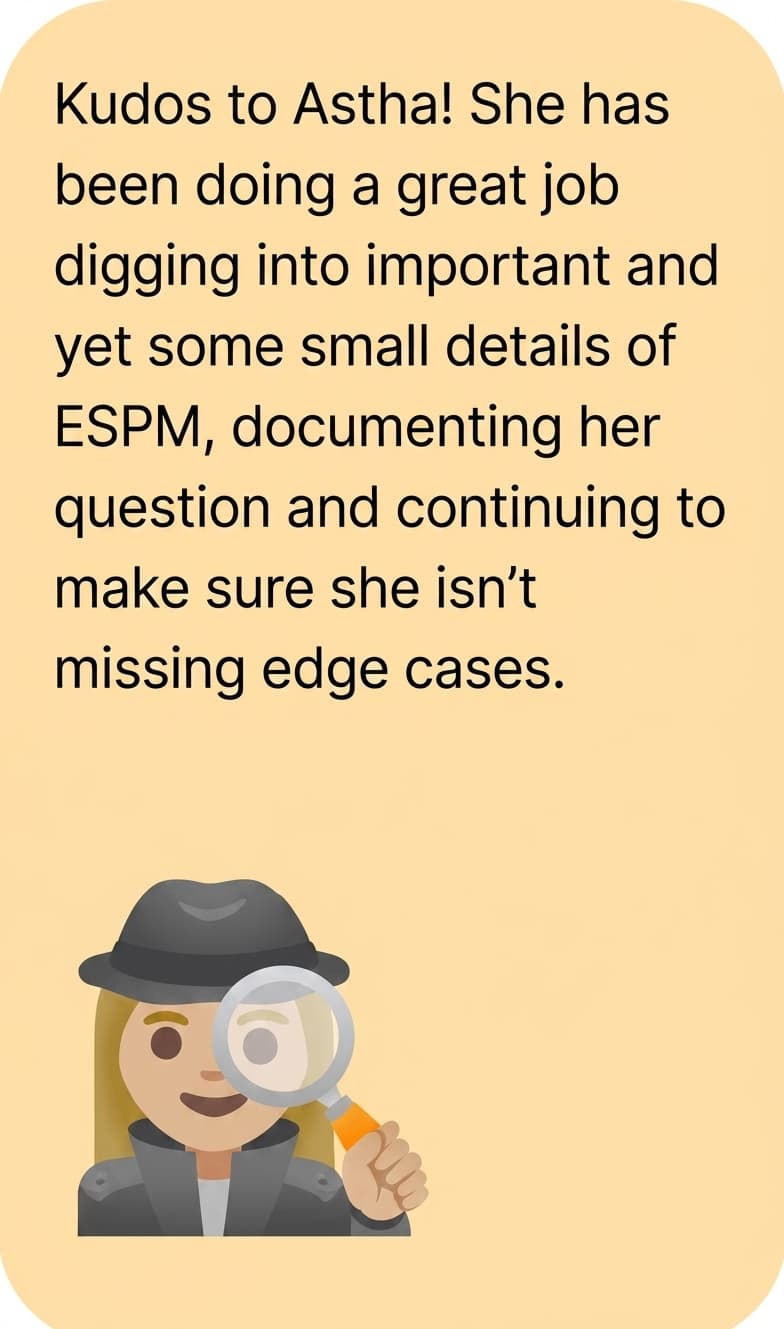 Kudos message recognizing Astha's ESPM research and design work